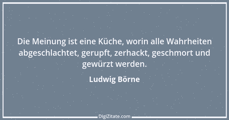 Zitat von Ludwig Börne 176