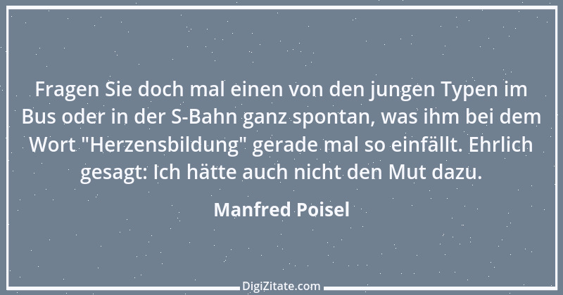 Zitat von Manfred Poisel 141