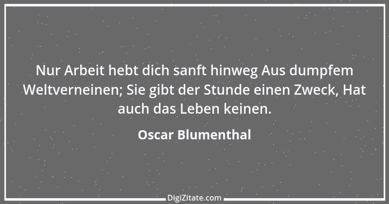 Zitat von Oscar Blumenthal 18