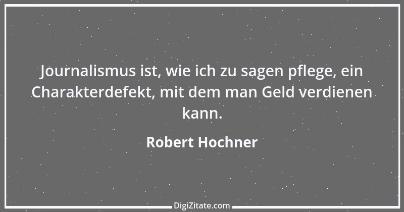 Zitat von Robert Hochner 1