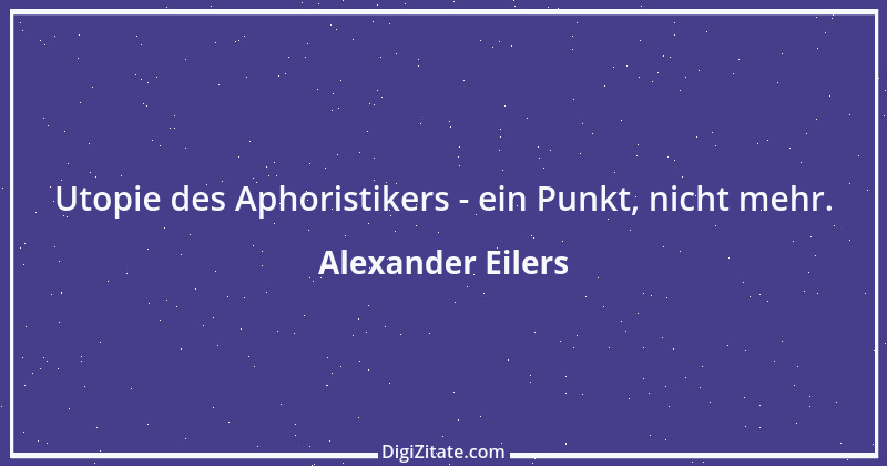 Zitat von Alexander Eilers 142