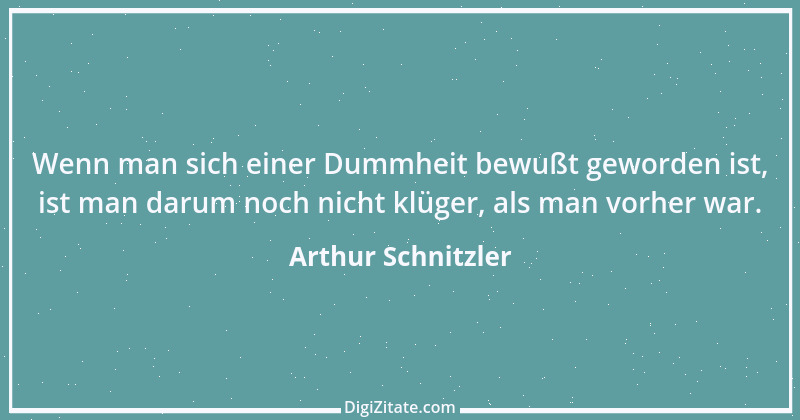 Zitat von Arthur Schnitzler 298