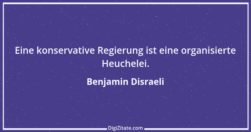 Zitat von Benjamin Disraeli 5