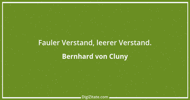 Zitat von Bernhard von Cluny 1