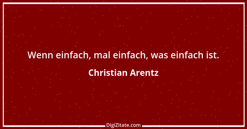 Zitat von Christian Arentz 2