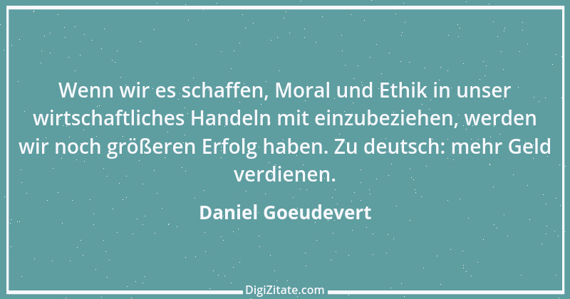 Zitat von Daniel Goeudevert 8