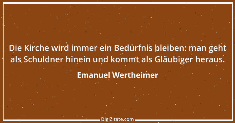 Zitat von Emanuel Wertheimer 130