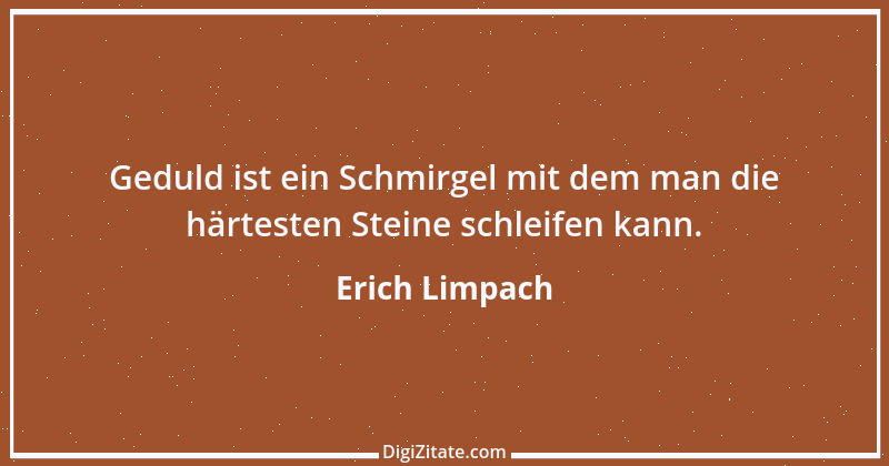 Zitat von Erich Limpach 214