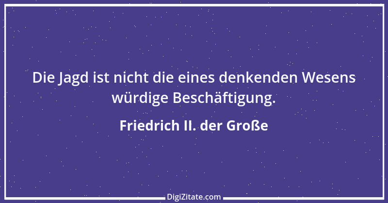 Zitat von Friedrich II. der Große 207