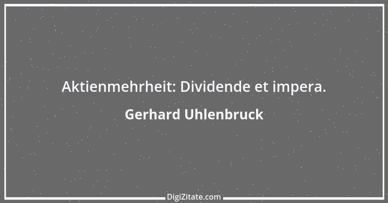 Zitat von Gerhard Uhlenbruck 875