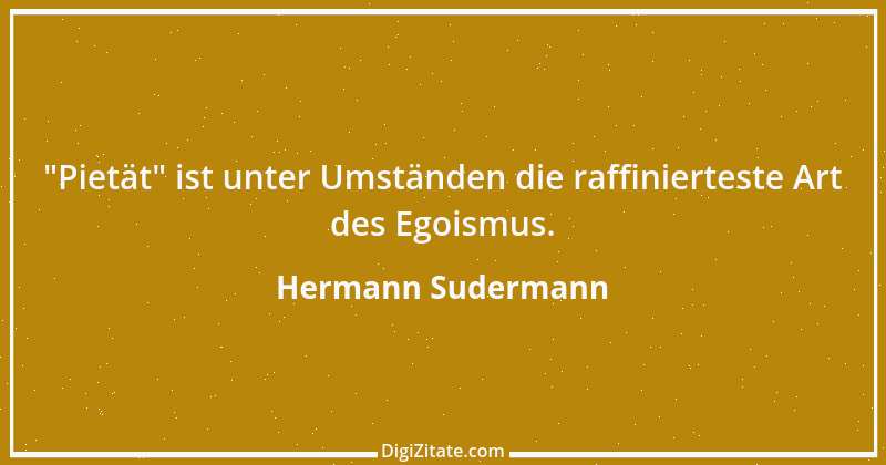 Zitat von Hermann Sudermann 4