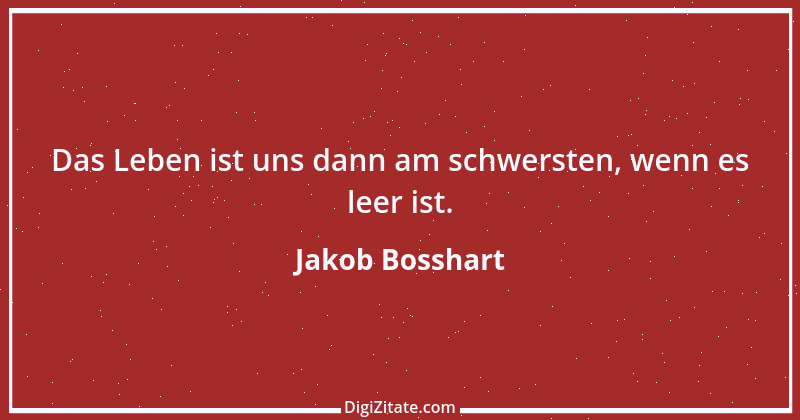 Zitat von Jakob Bosshart 130