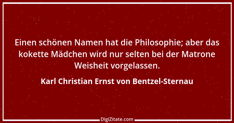 Zitat von Karl Christian Ernst von Bentzel-Sternau 18