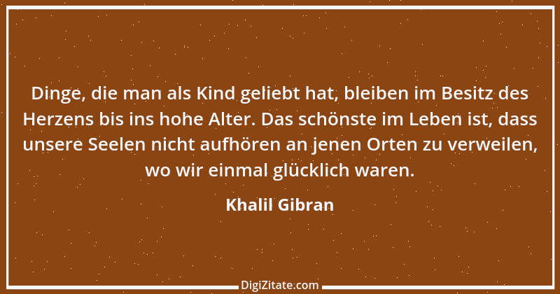 Zitat von Khalil Gibran 225