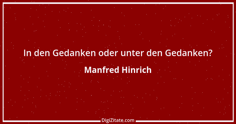 Zitat von Manfred Hinrich 229