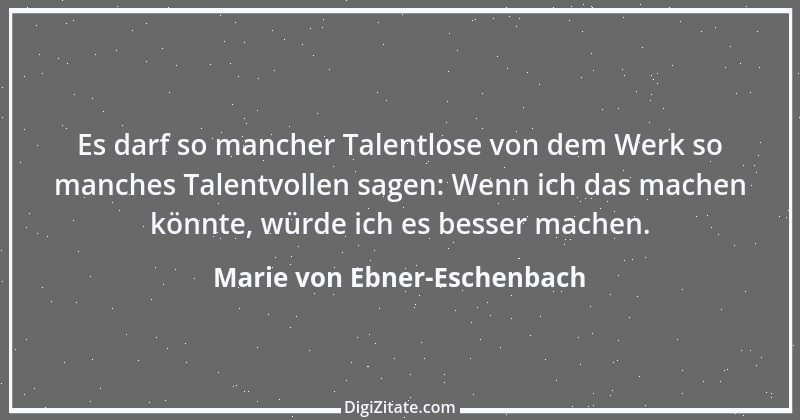 Zitat von Marie von Ebner-Eschenbach 23