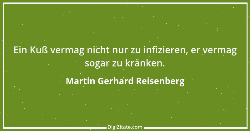 Zitat von Martin Gerhard Reisenberg 2370