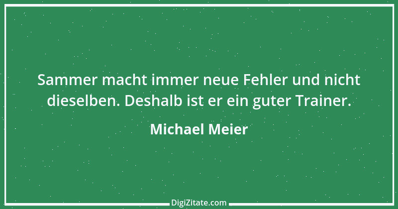 Zitat von Michael Meier 9