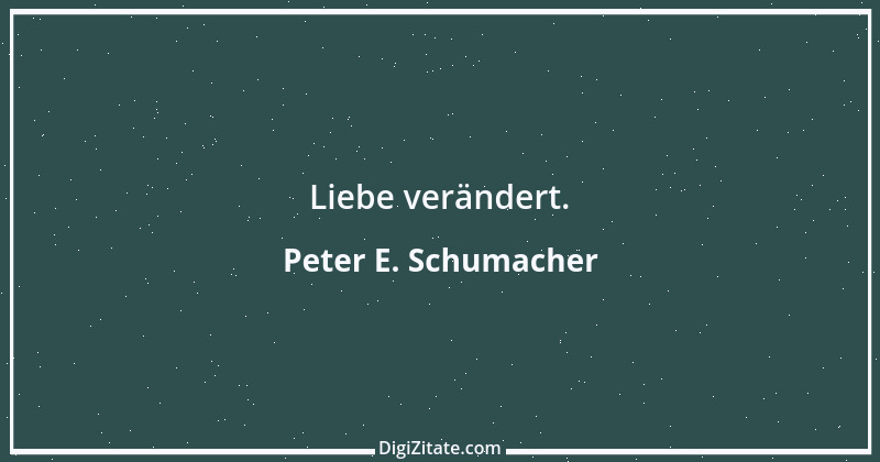 Zitat von Peter E. Schumacher 860