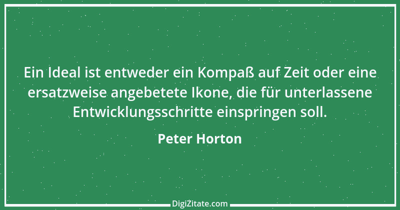 Zitat von Peter Horton 178