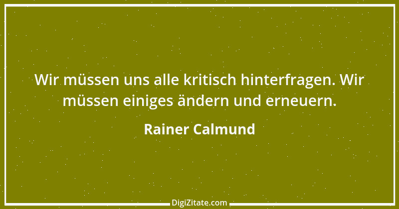 Zitat von Rainer Calmund 56