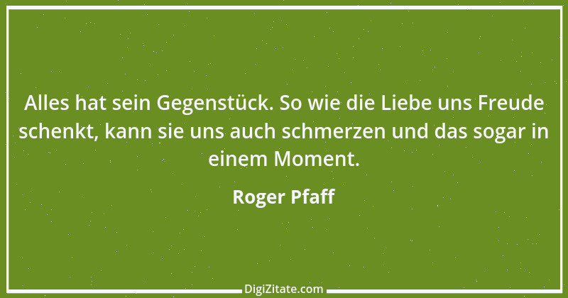 Zitat von Roger Pfaff 19