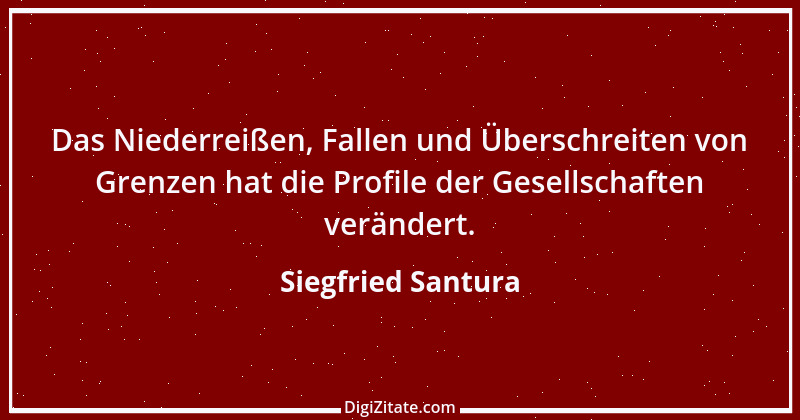 Zitat von Siegfried Santura 74