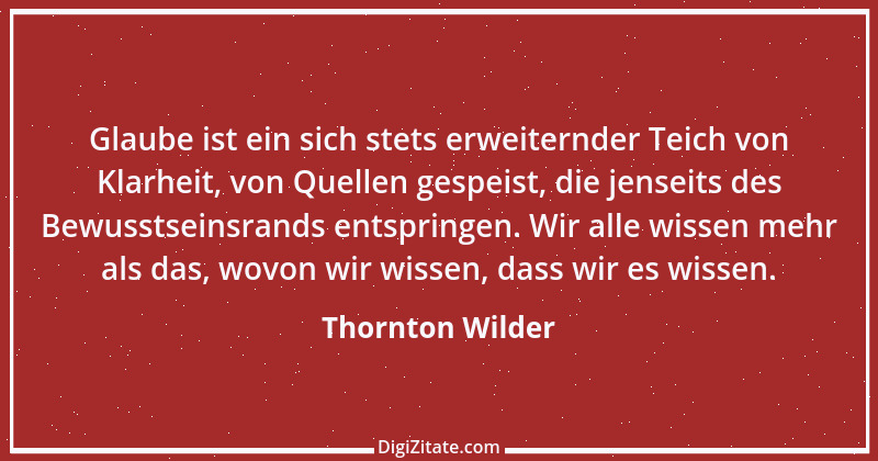 Zitat von Thornton Wilder 18