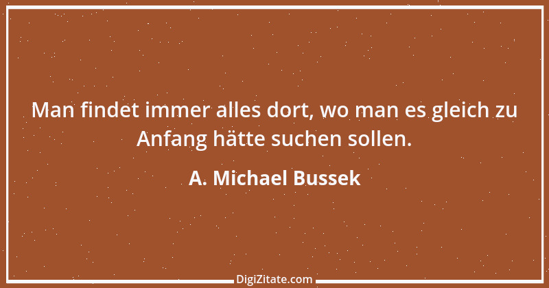 Zitat von A. Michael Bussek 30