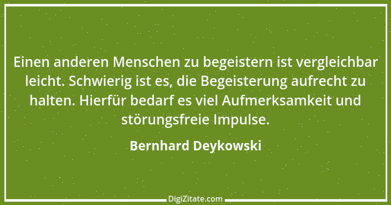 Zitat von Bernhard Deykowski 4