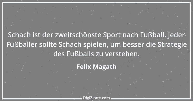 Zitat von Felix Magath 28