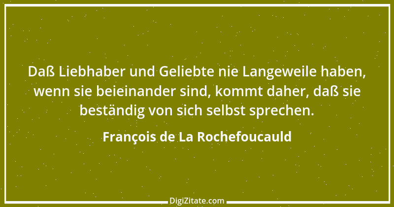 Zitat von François de La Rochefoucauld 672