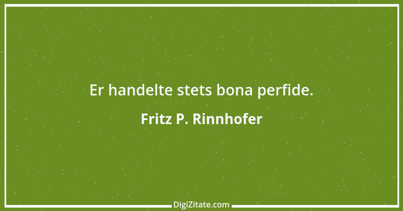 Zitat von Fritz P. Rinnhofer 6