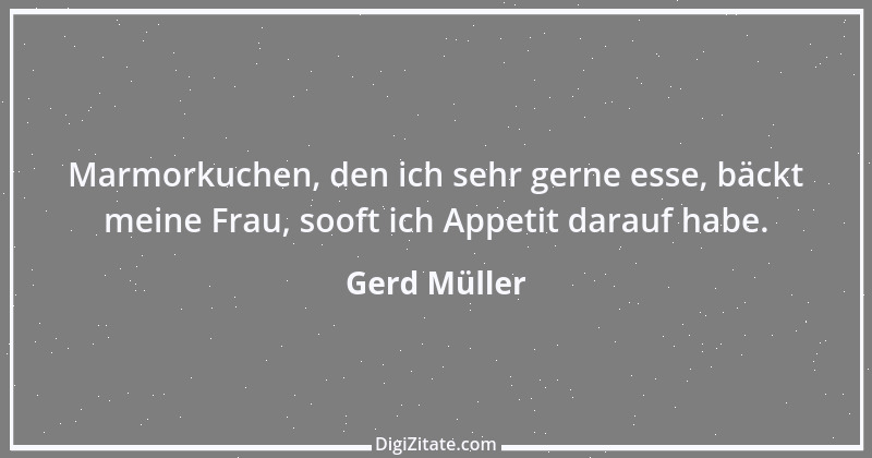 Zitat von Gerd Müller 1