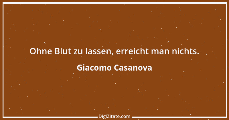 Zitat von Giacomo Casanova 23