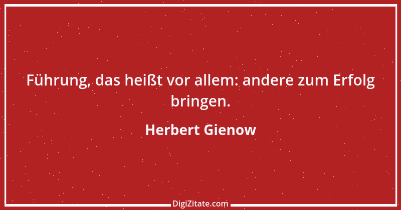 Zitat von Herbert Gienow 2