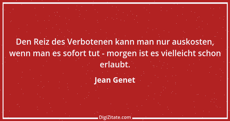 Zitat von Jean Genet 5