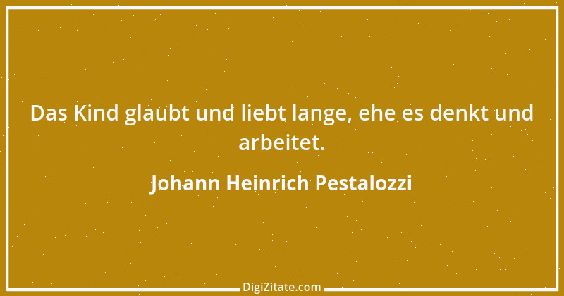 Zitat von Johann Heinrich Pestalozzi 230