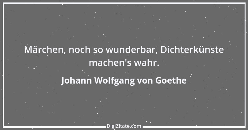 Zitat von Johann Wolfgang von Goethe 3759