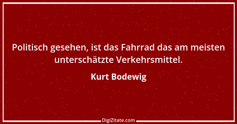 Zitat von Kurt Bodewig 1