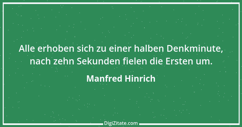 Zitat von Manfred Hinrich 3933