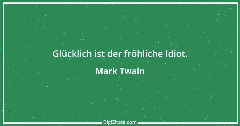 Zitat von Mark Twain 166