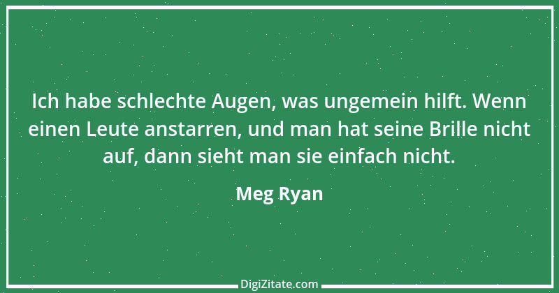 Zitat von Meg Ryan 5