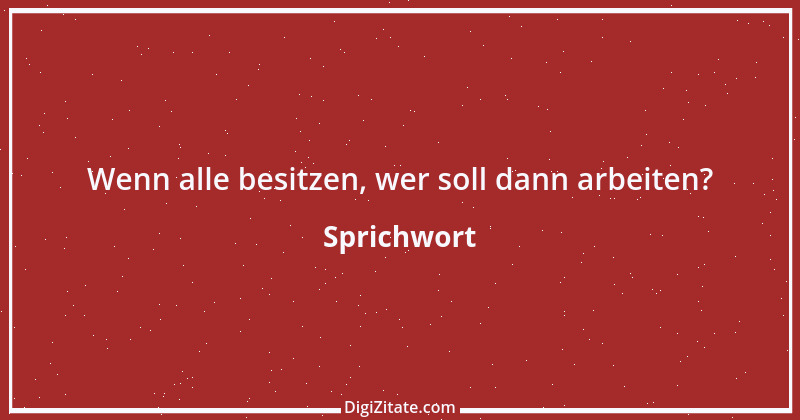 Zitat von Sprichwort 4751