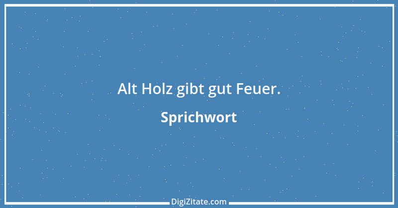 Zitat von Sprichwort 5751