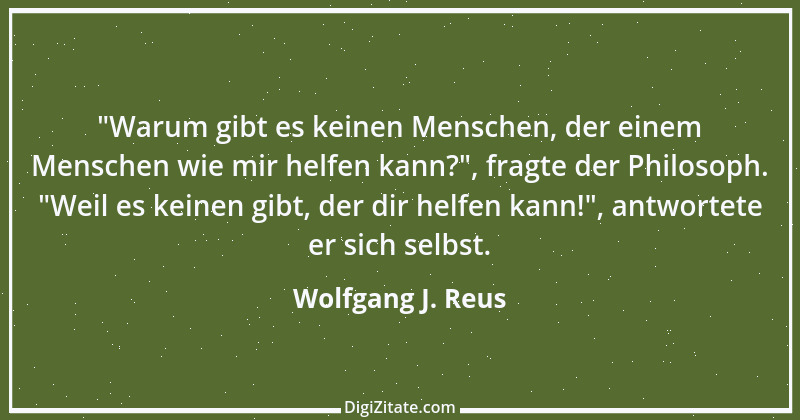 Zitat von Wolfgang J. Reus 599