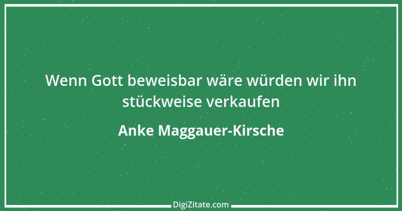 Zitat von Anke Maggauer-Kirsche 353