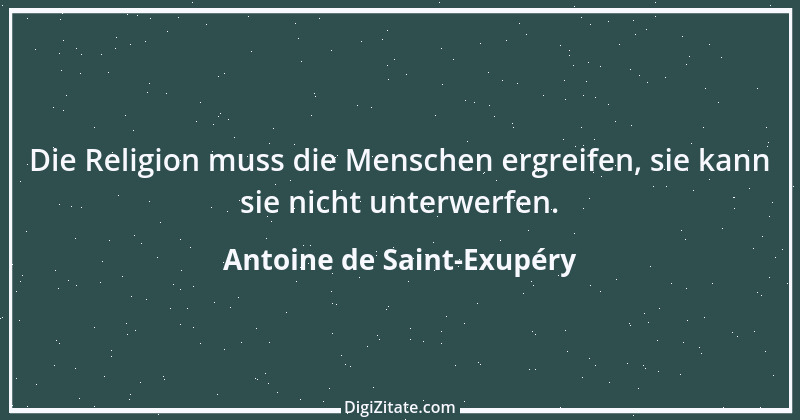 Zitat von Antoine de Saint-Exupéry 60