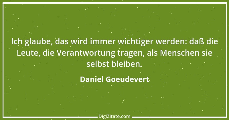 Zitat von Daniel Goeudevert 9