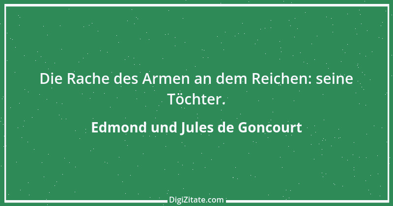 Zitat von Edmond und Jules de Goncourt 147